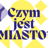 Konferencja Czym jest miasto_ Istota i trwanie _ nadsyłanie propozycji wystąpień