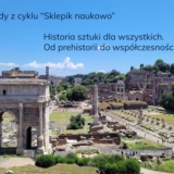 Wykłady - Historia sztuki dla wszystkich. Od prehistorii do współczesności