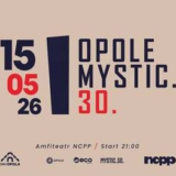 OPOLE X MYSTIC.30. - koncert