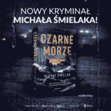 Czarne Morze - Michał Śmielak. Wydawnictwo Czarna Owca