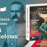 Dyktator czy wybawca Piłsudski 1926 Biały Kruk