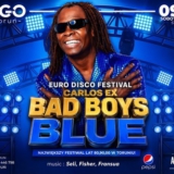 EURO DISCO FESTIVAL - CARLOS EX.BAD BOYS BLUE W LARGO! - TORUŃ