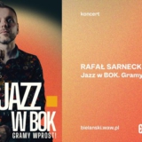 Jazz w BOK. Gramy wprost! Rafał Sarnecki Quintet - Warszawa