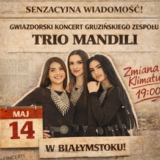 Trio Mandili - Koncert - Białystok