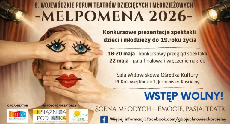 Melpomena 2026 Juchnowiec Kościelny - Teatr