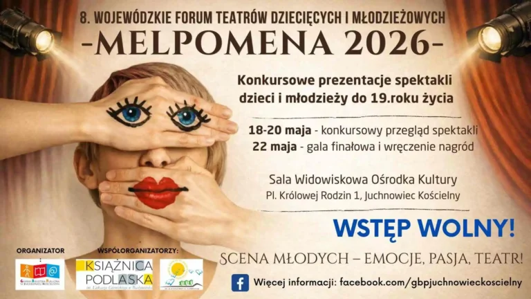 Melpomena 2026 Juchnowiec Kościelny - Teatr