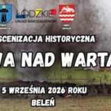 INSCENIZACJA HISTORYCZNA BITWY NAD WARTĄ - ZAPOLICE