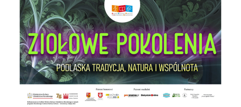 Ziołowe Pokolenia - Ignatki, Księżyno koło Białegostoku