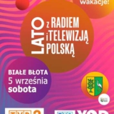 FINAŁ „LATA Z RADIEM I TELEWIZJĄ POLSKĄ” - BIAŁE BŁOTA