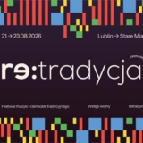 Festiwal Re:tradycja - Jarmark Jagielloński 2026 - Lublin