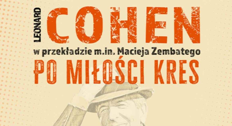 Leonard Cohen Po milosci kres Bialystok