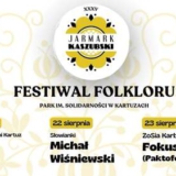 35. edycja Jarmarku Kaszubskiego - Festiwalu Folkloru - Kartuzy