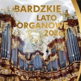 Bardzkie Lato Organowe - Bardo
