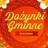 DOŻYNKI GMINNE 2026 Słuczanka