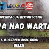 INSCENIZACJA HISTORYCZNA BITWY NAD WARTĄ - ZAPOLICE