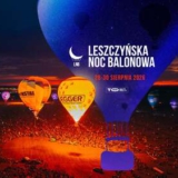 Leszczyńska Noc Balonowa 2026 - Leszno