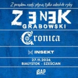 Koncert Zenek Grabowski + Cronica + Insekt - Białystok
