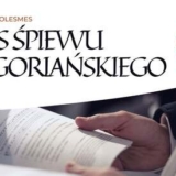 Kurs śpiewu gregoriańskiego - Poznań
