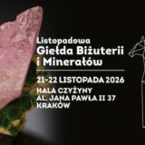 Listopadowa Giełda Biżuterii i Minerałów - Kraków
